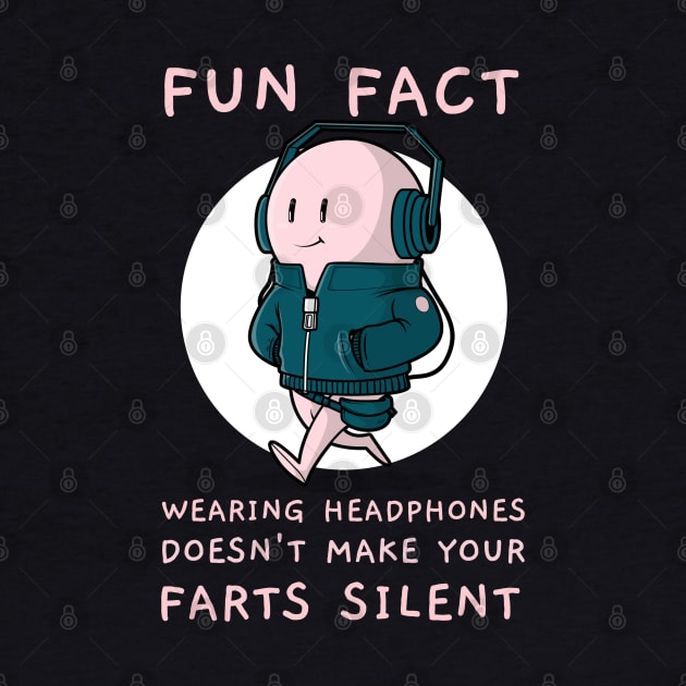 Funny Headphones Silent Fart Joke by DeliriousSteve